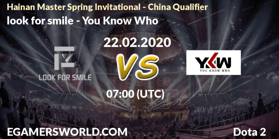 look for smile - You Know Who: прогноз. 22.02.2020 at 11:30, Dota 2, Hainan Master Spring Invitational - China Qualifier
