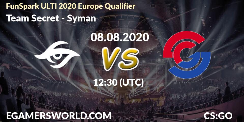 Team Secret - Syman: прогноз. 08.08.20, CS2 (CS:GO), FunSpark ULTI 2020 Europe Qualifier