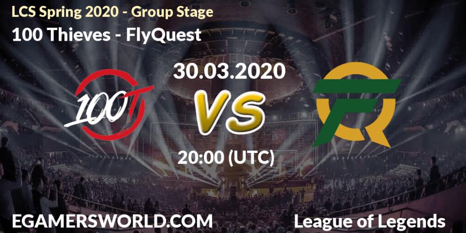 100 Thieves - FlyQuest: прогноз. 30.03.20, LoL, LCS Spring 2020 - Group Stage
