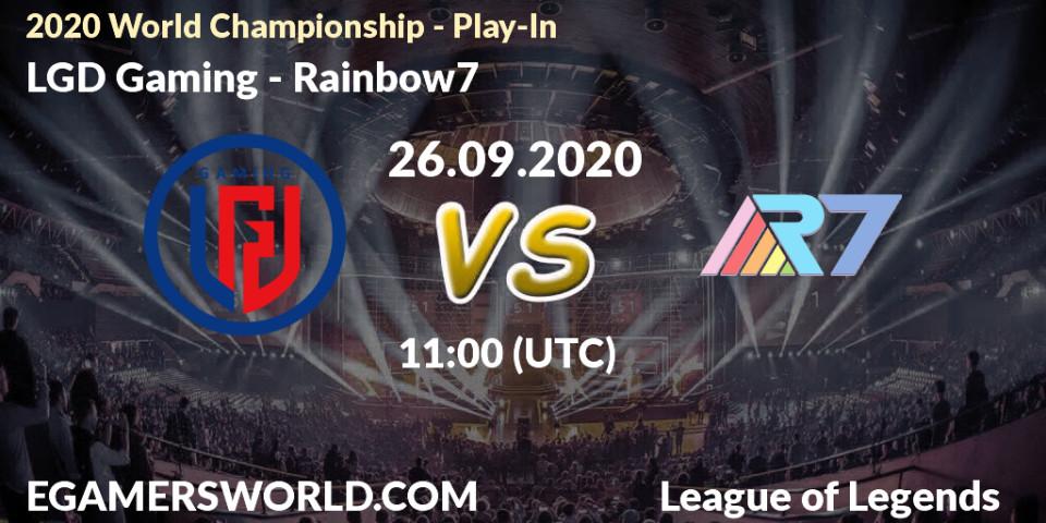 LGD Gaming - Rainbow7: прогноз. 26.09.2020 at 11:00, LoL, 2020 World Championship - Play-In
