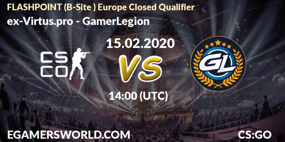 ex-Virtus.pro - GamerLegion: прогноз. 15.02.2020 at 14:00, Counter-Strike (CS2), FLASHPOINT Europe Closed Qualifier