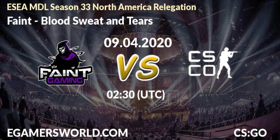 Faint - Blood Sweat and Tears: прогноз. 09.04.20, CS2 (CS:GO), ESEA MDL Season 33 North America Relegation