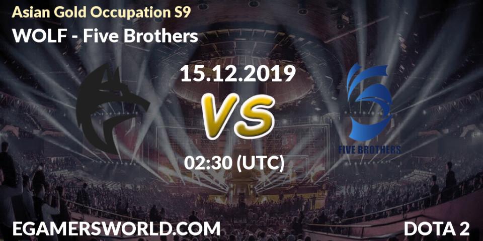 WOLF - Five Brothers: прогноз. 15.12.19, Dota 2, Asian Gold Occupation S9 