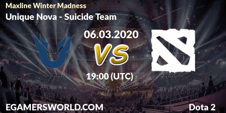 Unique Nova - Suicide Team: прогноз. 06.03.2020 at 19:36, Dota 2, Maxline Winter Madness