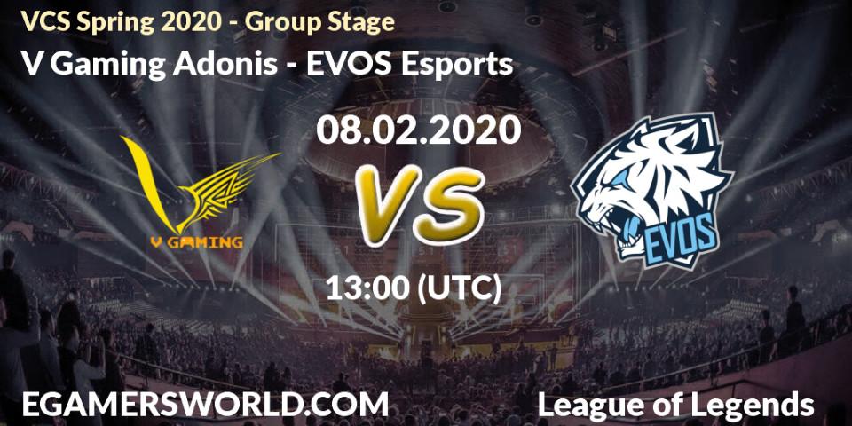 V Gaming Adonis - EVOS Esports: прогноз. 08.02.2020 at 13:00, LoL, VCS Spring 2020 - Group Stage