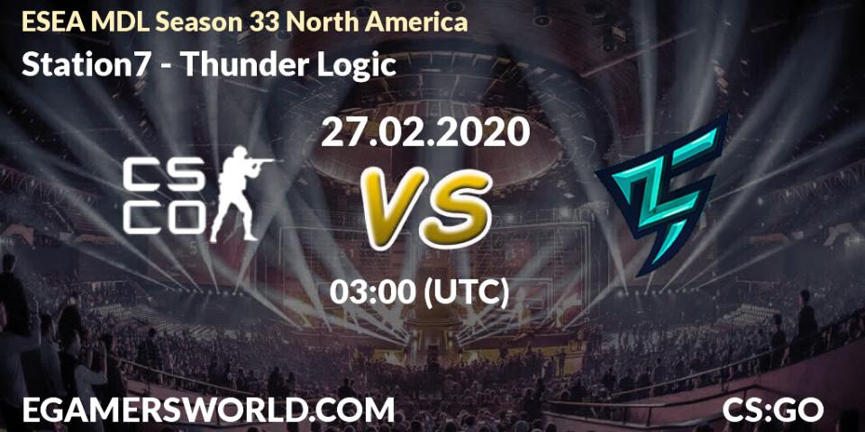 Station7 - Thunder Logic: прогноз. 27.02.2020 at 03:15, Counter-Strike (CS2), ESEA MDL Season 33 North America
