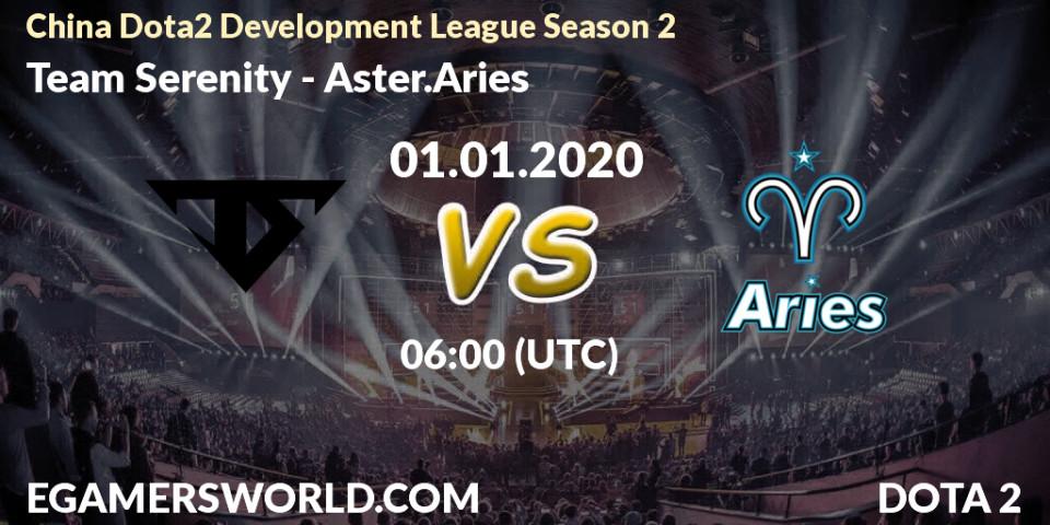 Team Serenity - Aster.Aries: прогноз. 01.01.2020 at 04:50, Dota 2, China Dota2 Development League Season 2