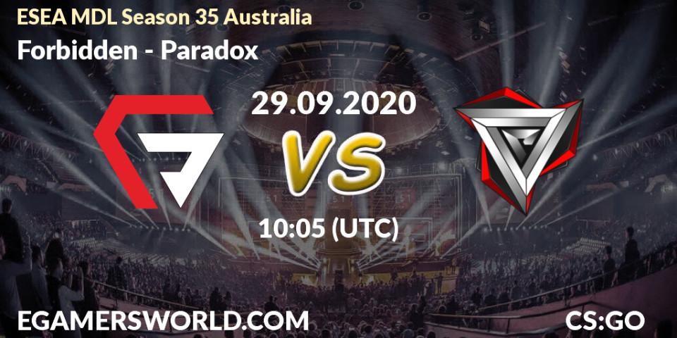 Forbidden - Paradox: прогноз. 29.09.2020 at 10:05, Counter-Strike (CS2), ESEA MDL Season 35 Australia