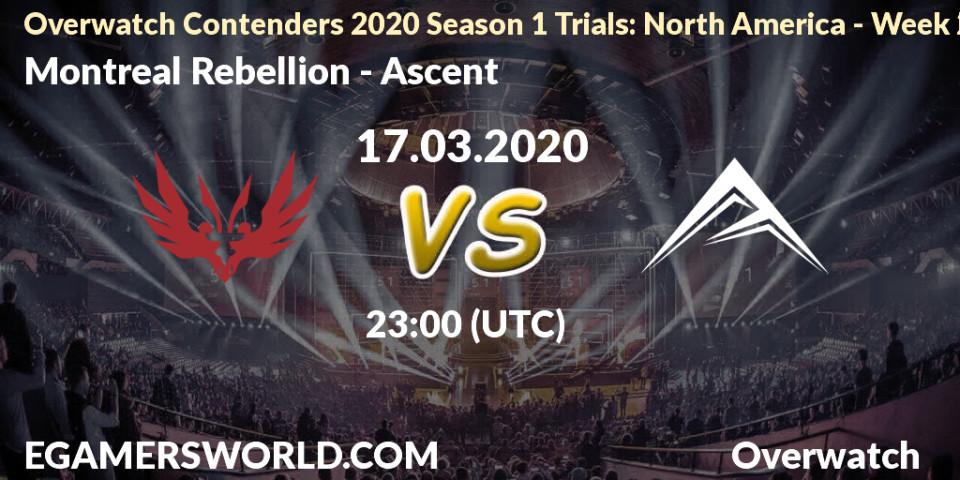 Montreal Rebellion - Ascent: прогноз. 17.03.20, Overwatch, Overwatch Contenders 2020 Season 1 Trials: North America - Week 2