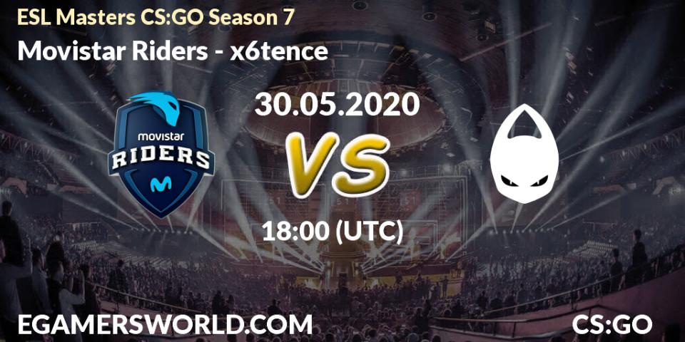 Movistar Riders - x6tence: прогноз. 30.05.2020 at 18:00, Counter-Strike (CS2), ESL Masters CS:GO Season 7