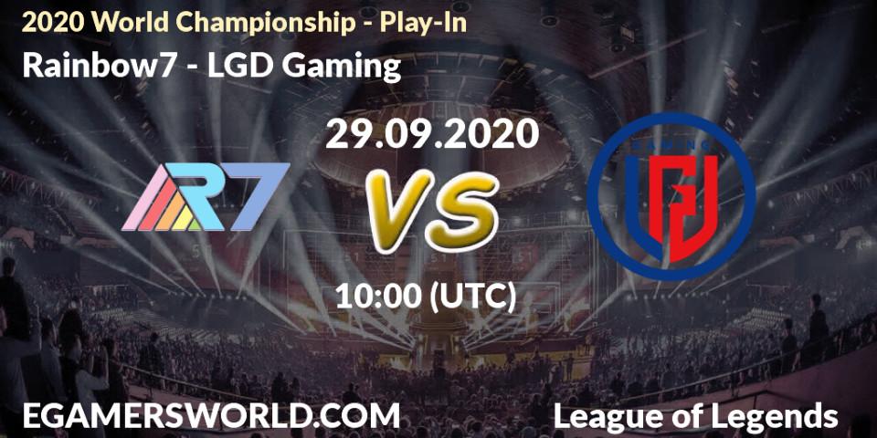 Rainbow7 - LGD Gaming: прогноз. 29.09.20, LoL, 2020 World Championship - Play-In
