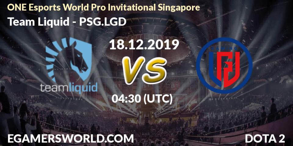 Team Liquid - PSG.LGD: прогноз. 18.12.19, Dota 2, ONE Esports World Pro Invitational Singapore