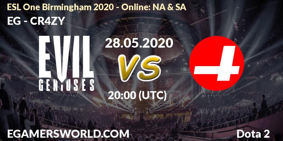 EG - CR4ZY: прогноз. 28.05.2020 at 21:50, Dota 2, ESL One Birmingham 2020 - Online: NA & SA