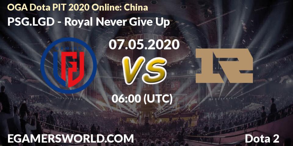 PSG.LGD - Royal Never Give Up: прогноз. 07.05.2020 at 06:06, Dota 2, OGA Dota PIT 2020 Online: China