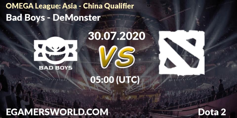 Bad Boys - DeMonster: прогноз. 30.07.2020 at 08:57, Dota 2, OMEGA League: Asia - China Qualifier