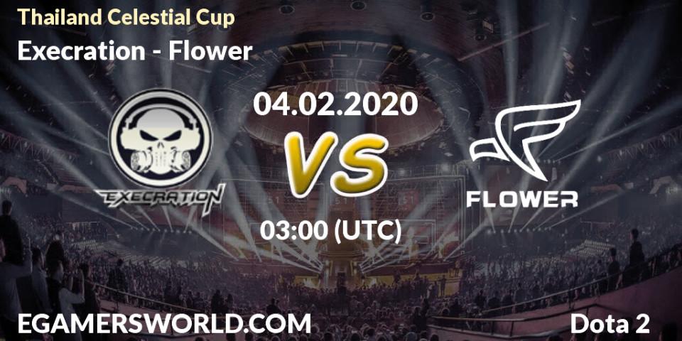 Execration - Flower: прогноз. 04.02.2020 at 06:18, Dota 2, Thailand Celestial Cup