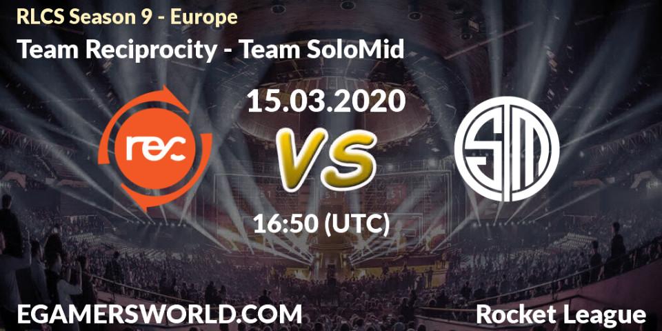 Team Reciprocity - Team SoloMid: прогноз. 15.03.20, Rocket League, RLCS Season 9 - Europe