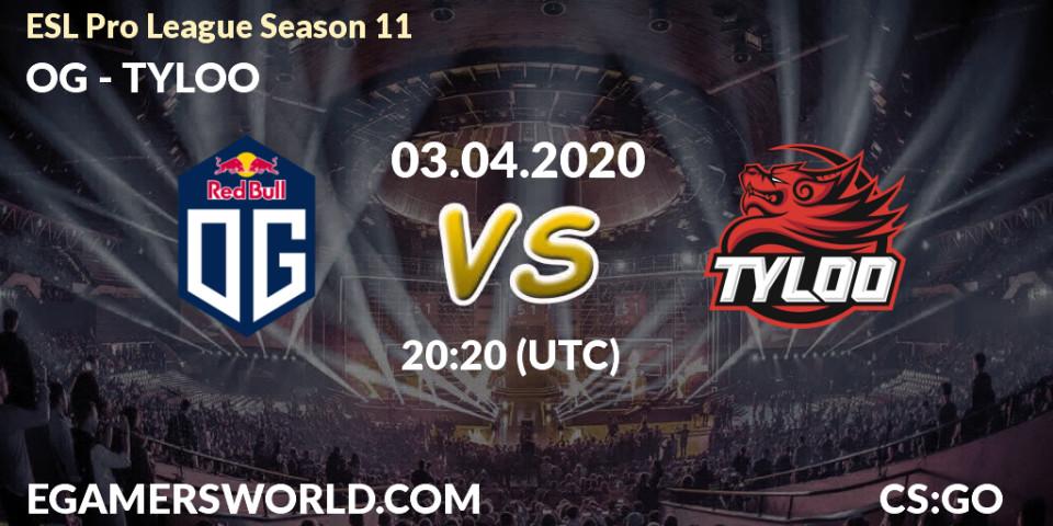 OG - TYLOO: прогноз. 27.03.2020 at 13:30, Counter-Strike (CS2), ESL Pro League Season 11: Europe