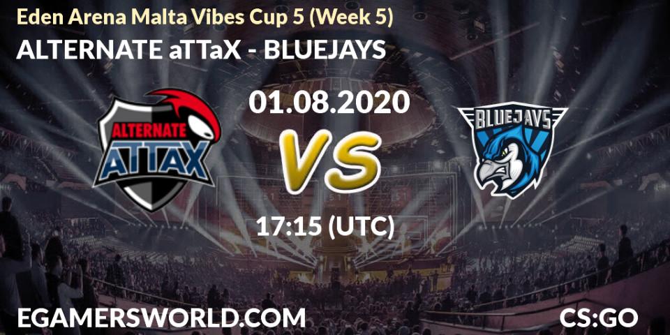 ALTERNATE aTTaX - BLUEJAYS: прогноз. 01.08.2020 at 17:15, Counter-Strike (CS2), Eden Arena Malta Vibes Cup 5 (Week 5)