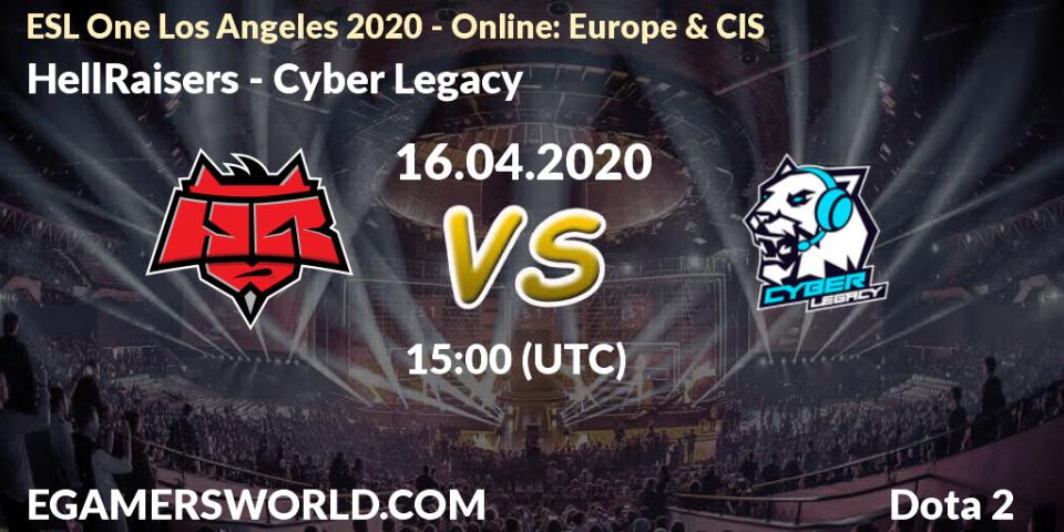 HellRaisers - Cyber Legacy: прогноз. 16.04.2020 at 15:05, Dota 2, ESL One Los Angeles 2020 - Online: Europe & CIS