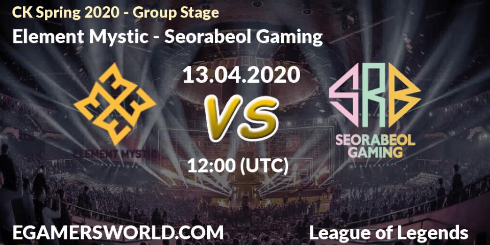 Element Mystic - Seorabeol Gaming: прогноз. 13.04.2020 at 11:07, LoL, CK Spring 2020 - Group Stage