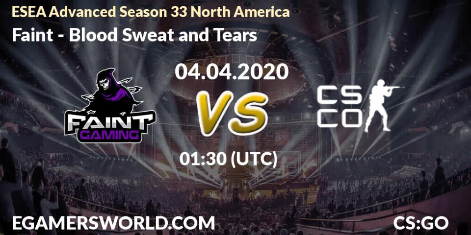 Faint - Blood Sweat and Tears: прогноз. 03.04.20, CS2 (CS:GO), ESEA Advanced Season 33 North America