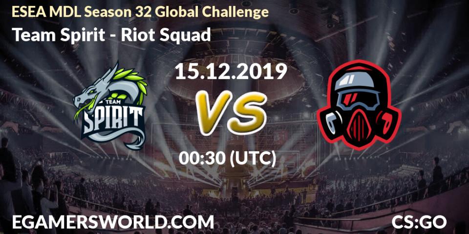 Team Spirit - Riot Squad: прогноз. 15.12.19, CS2 (CS:GO), ESEA MDL Season 32 Global Challenge