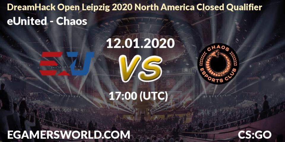 eUnited - Chaos: прогноз. 12.01.2020 at 17:00, Counter-Strike (CS2), DreamHack Open Leipzig 2020 North America Closed Qualifier