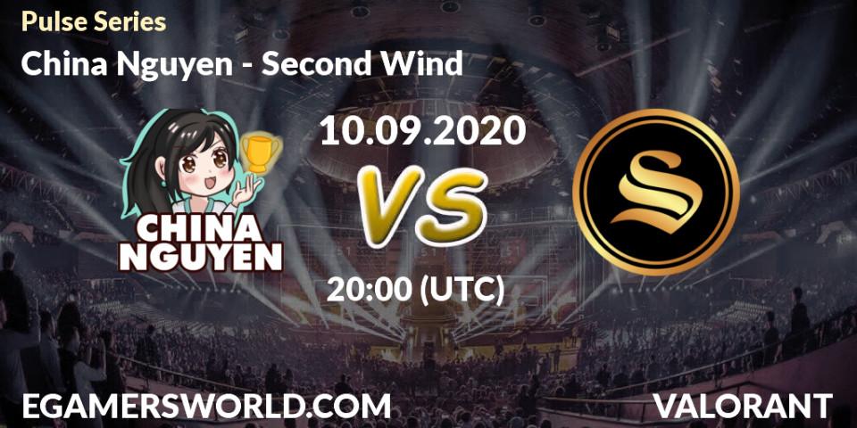 China Nguyen - Second Wind: прогноз. 10.09.2020 at 20:00, VALORANT, Pulse Series