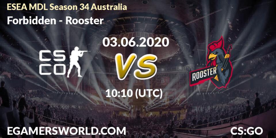 Forbidden - Rooster: прогноз. 03.06.2020 at 10:10, Counter-Strike (CS2), ESEA MDL Season 34 Australia