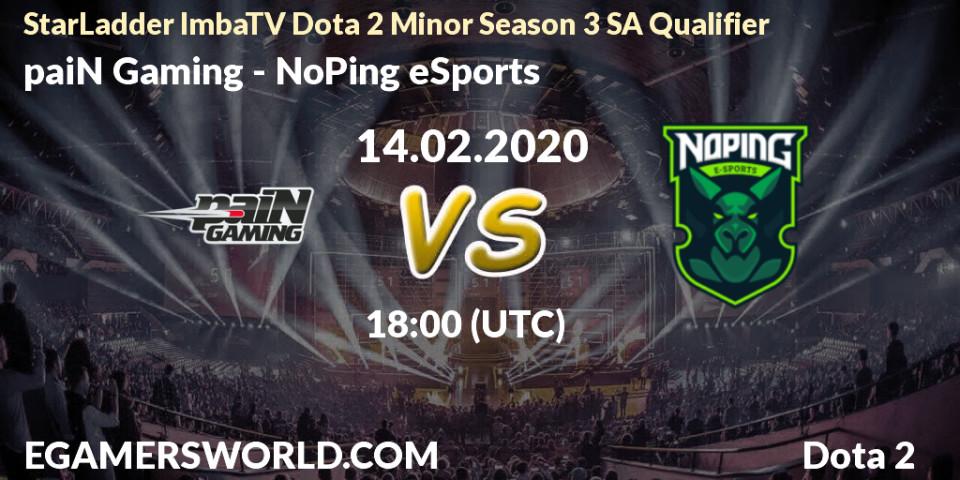 paiN Gaming - NoPing eSports: прогноз. 14.02.20, Dota 2, StarLadder ImbaTV Dota 2 Minor Season 3 SA Qualifier