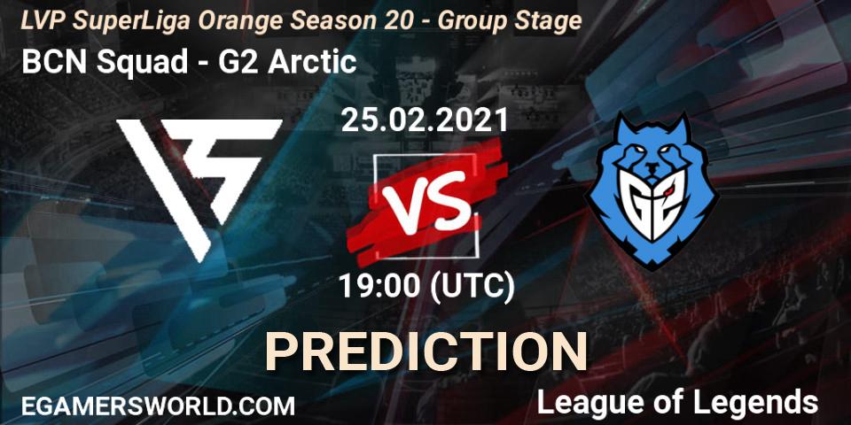 BCN Squad - G2 Arctic: прогноз. 25.02.2021 at 19:00, LoL, LVP SuperLiga Orange Season 20 - Group Stage