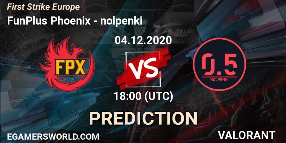 FunPlus Phoenix - nolpenki: прогноз. 04.12.2020 at 19:00, VALORANT, First Strike Europe