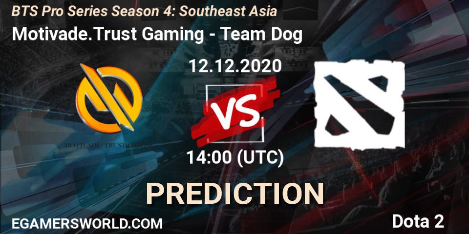 Motivade.Trust Gaming - Team Dog: прогноз. 14.12.2020 at 12:59, Dota 2, BTS Pro Series Season 4: Southeast Asia