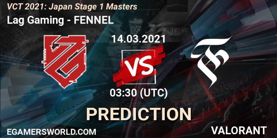 Lag Gaming - FENNEL: прогноз. 14.03.2021 at 03:30, VALORANT, VCT 2021: Japan Stage 1 Masters