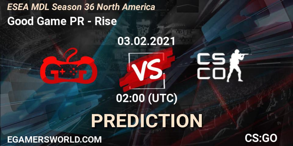 Good Game PR - Rise: прогноз. 03.02.2021 at 02:00, Counter-Strike (CS2), MDL ESEA Season 36: North America - Premier Division