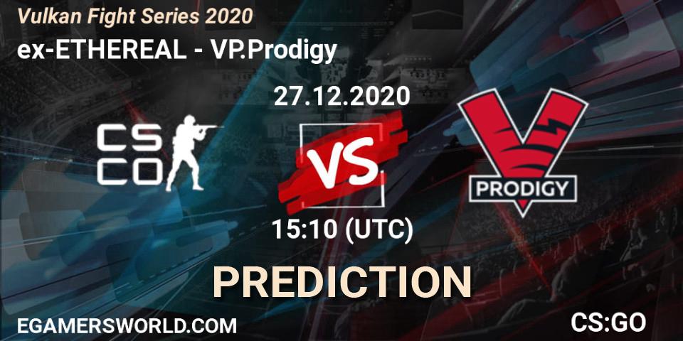 ex-ETHEREAL - VP.Prodigy: прогноз. 27.12.2020 at 15:10, Counter-Strike (CS2), Vulkan Fight Series 2020