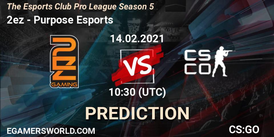 2ez - Purpose Esports: прогноз. 14.02.2021 at 11:30, Counter-Strike (CS2), The Esports Club Pro League Season 5