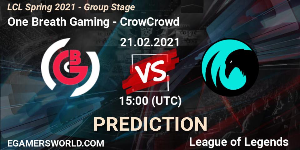 One Breath Gaming - CrowCrowd: прогноз. 21.02.2021 at 15:00, LoL, LCL Spring 2021 - Group Stage