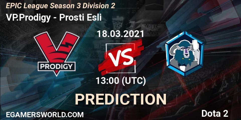 VP.Prodigy - Prosti Esli: прогноз. 18.03.21, Dota 2, EPIC League Season 3 Division 2