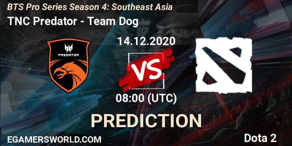 TNC Predator - Team Dog: прогноз. 13.12.2020 at 12:35, Dota 2, BTS Pro Series Season 4: Southeast Asia