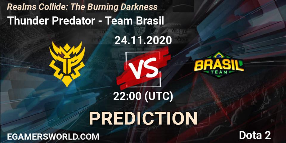 Thunder Predator - Team Brasil: прогноз. 24.11.2020 at 22:06, Dota 2, Realms Collide: The Burning Darkness