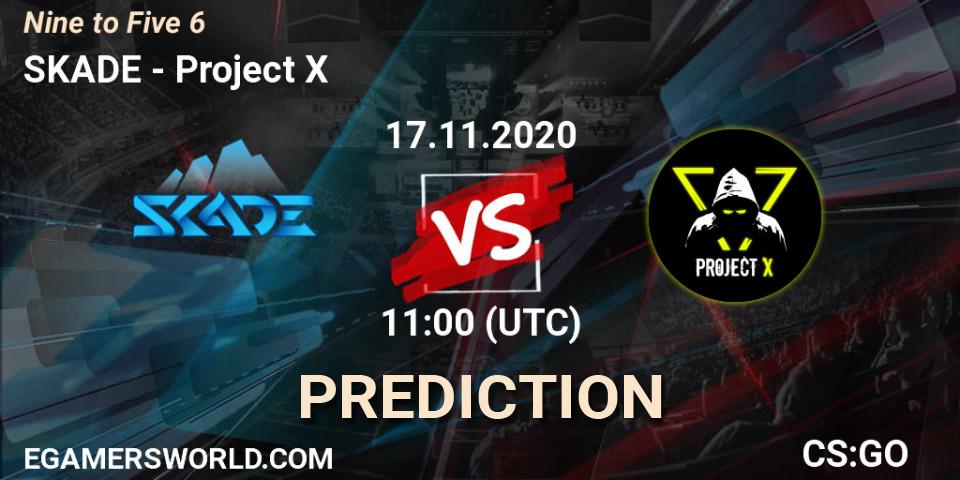 SKADE - Project X: прогноз. 17.11.2020 at 12:10, Counter-Strike (CS2), Nine to Five 6