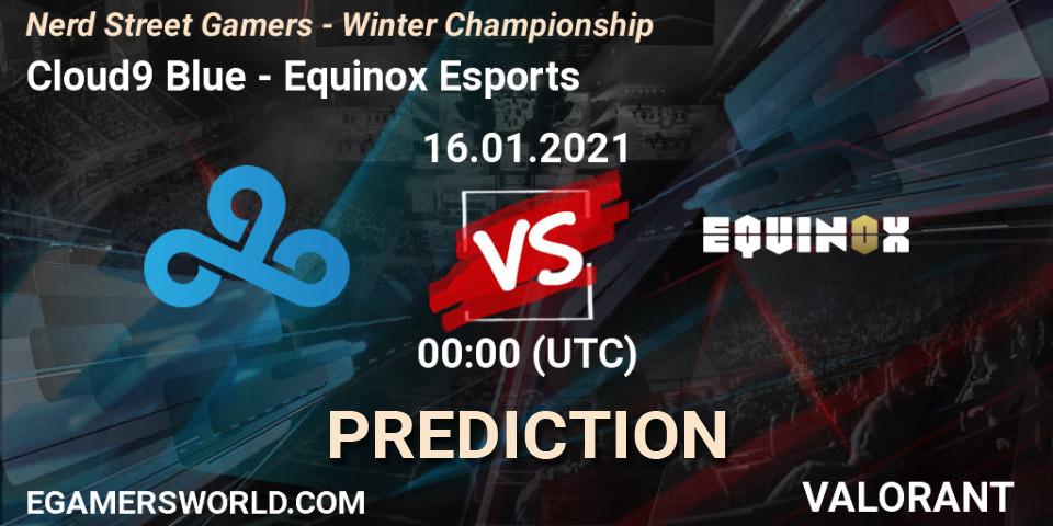 Cloud9 Blue - Equinox Esports: прогноз. 16.01.2021 at 00:00, VALORANT, Nerd Street Gamers - Winter Championship