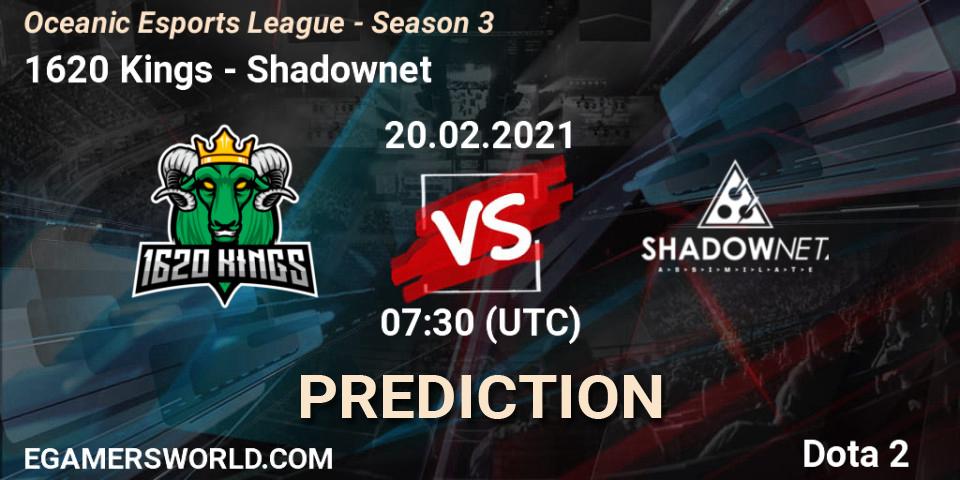 1620 Kings - Shadownet: прогноз. 18.02.2021 at 07:29, Dota 2, Oceanic Esports League - Season 3