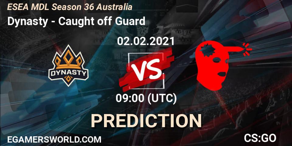 Dynasty - Caught off Guard: прогноз. 02.02.2021 at 09:00, Counter-Strike (CS2), MDL ESEA Season 36: Australia - Premier Division