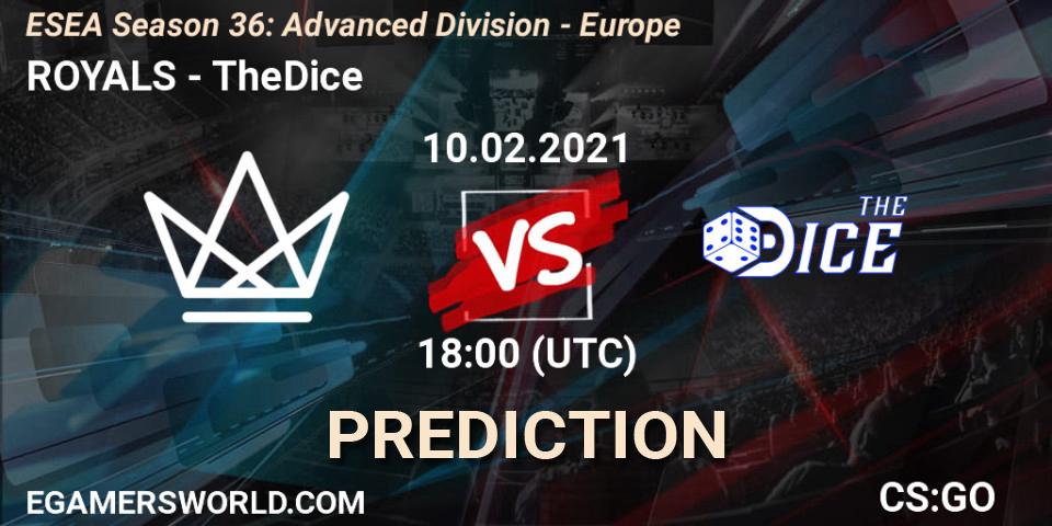 ROYALS - TheDice: прогноз. 10.02.2021 at 18:00, Counter-Strike (CS2), ESEA Season 36: Europe - Advanced Division