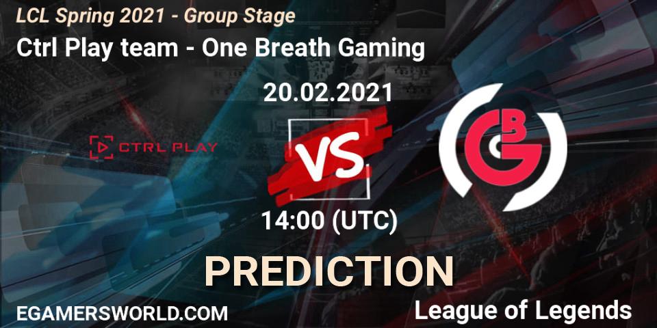Ctrl Play team - One Breath Gaming: прогноз. 20.02.2021 at 14:00, LoL, LCL Spring 2021 - Group Stage