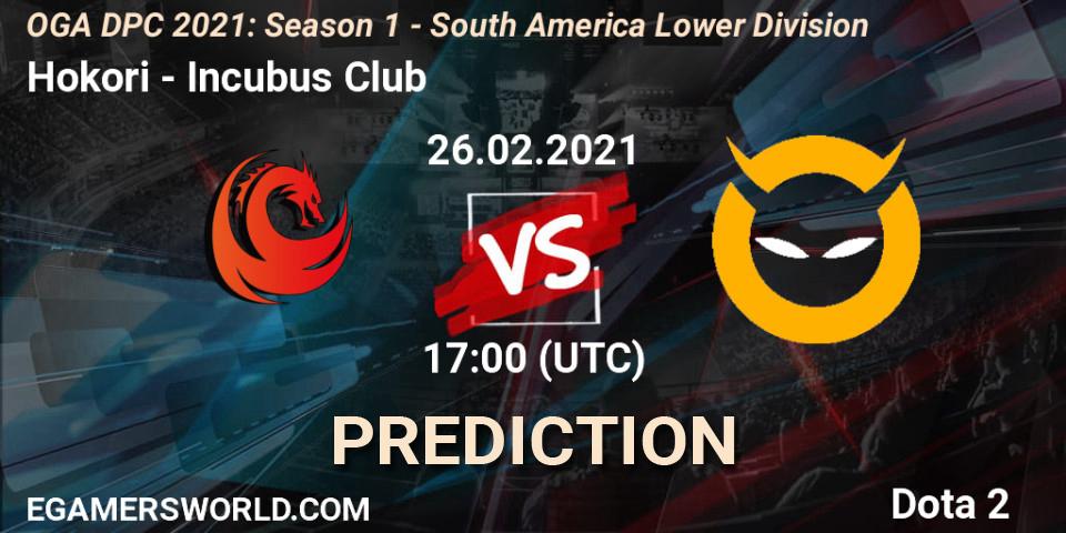 Hokori - Incubus Club: прогноз. 26.02.2021 at 17:00, Dota 2, OGA DPC 2021: Season 1 - South America Lower Division