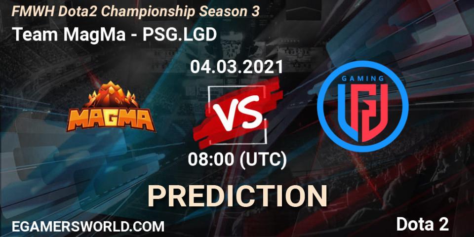 Team MagMa - PSG.LGD: прогноз. 04.03.2021 at 08:00, Dota 2, FMWH Dota2 Championship Season 3